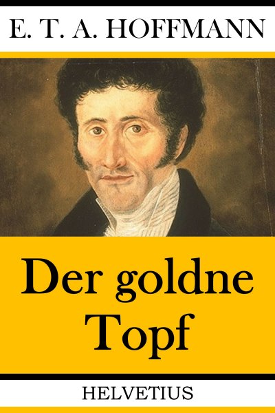 Der Goldne Topf Von E T A Hoffmann E Book Epubli