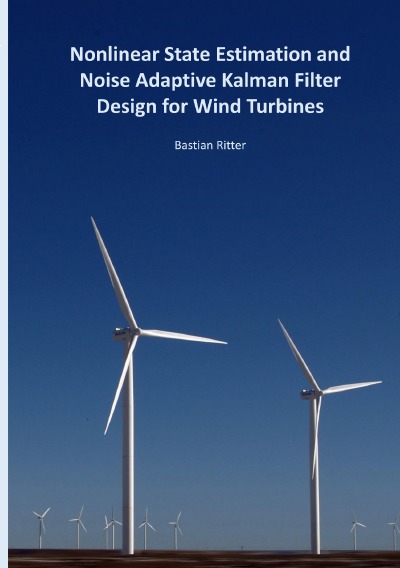 'Cover von Nonlinear State Estimation and Noise Adaptive Kalman Filter Design for Wind Turbines'-Cover