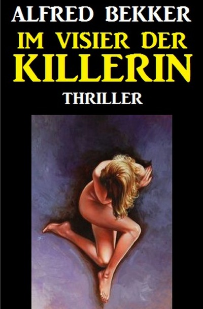 'Cover von Im Visier der Killerin: Thriller'-Cover