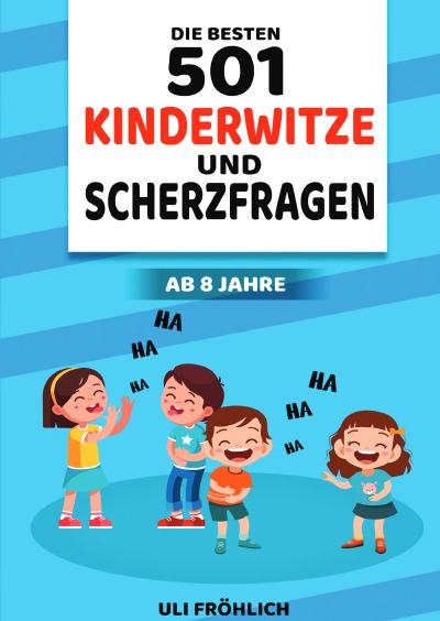 'Cover von Die besten 501 Kinderwitze und Scherzfragen ab 8 Jahre'-Cover