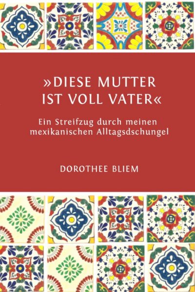 'Cover von »Diese Mutter ist voll Vater«'-Cover