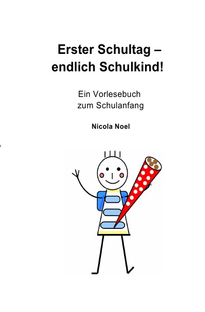 'Cover von Erster Schultag – endlich Schulkind!'-Cover