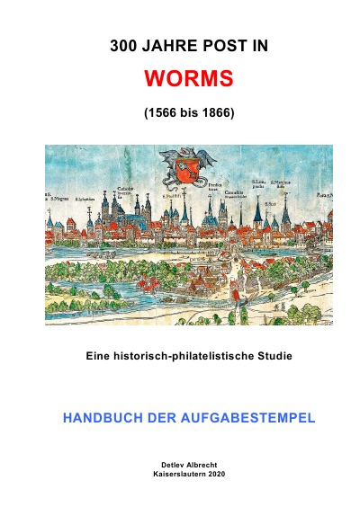 'Cover von 300 Jahre Post in Worms (1566 bis 1866)'-Cover