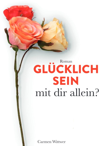 'Cover von Glücklich sein – mit dir allein?'-Cover