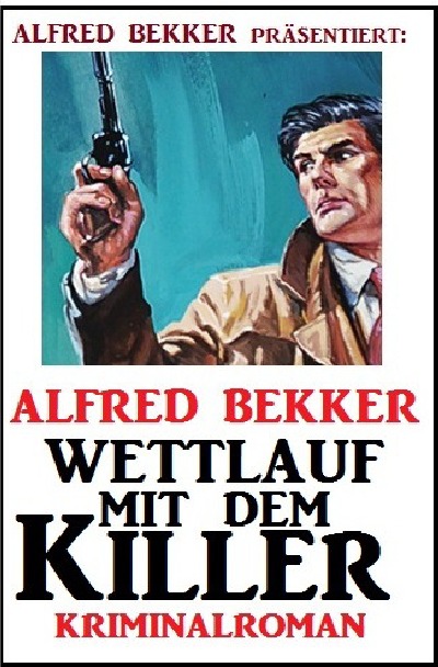 'Cover von Wettlauf mit dem Killer: Kriminalroman'-Cover