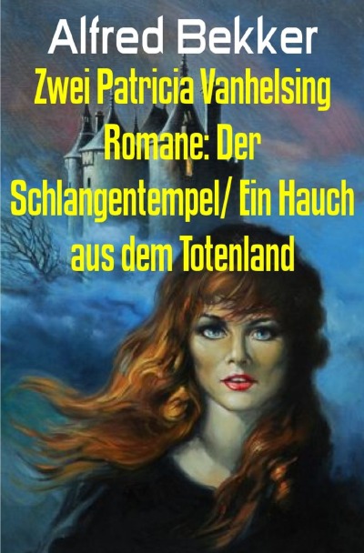 'Cover von Zwei Patricia Vanhelsing Romane: Der Schlangentempel/ Ein Hauch aus dem Totenland'-Cover