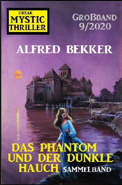 'Cover von Das Phantom und der dunkle Hauch: Mystic Thriller Großband 9/2020'-Cover