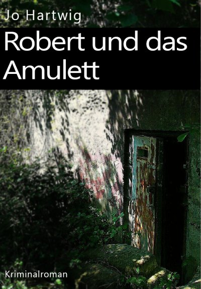 'Cover von Robert und das Amulett'-Cover