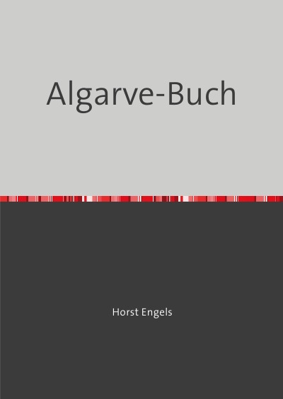 'Cover von Eine Botanisch-Zoologische Rundreise auf der Iberischen Halbinsel – Algarve-Buch'-Cover