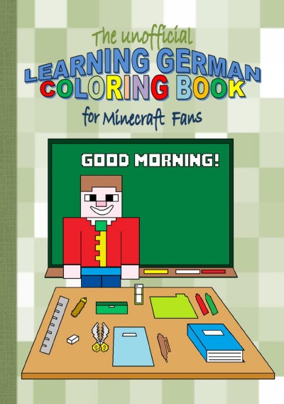 'Cover von The unofficial LEARNING GERMAN Coloring Book for MINECRAFT fans'-Cover