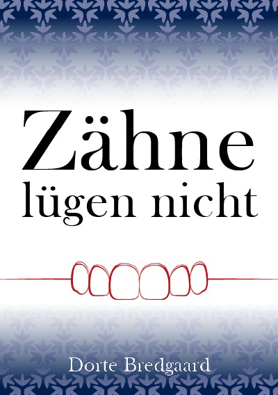 'Cover von Zähne lügen nicht'-Cover