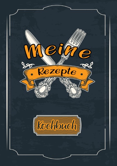 'Cover von Meine Rezepte: Rezeptbuch zum Selberschreiben – Rezept Notizbuch – Rezeptbuch zum Selbst Schreiben – Kochbuch zum Selberschreiben'-Cover