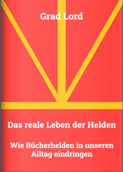 'Cover von Das reale Leben der Helden'-Cover