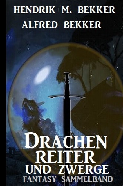 'Cover von Drachenreiter und Zwerge: Fantasy Sammelband'-Cover