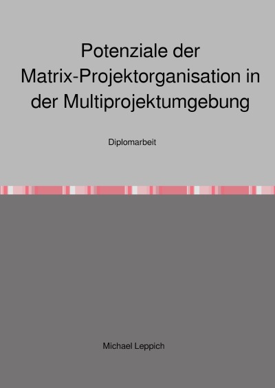 'Cover von Potenziale der Matrix-Projektorganisation in der Multiprojektumgebung'-Cover