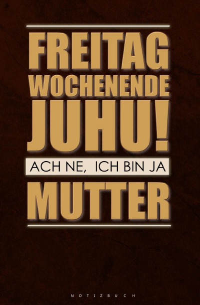 'Cover von Notizbuch für Mütter, Mamas und Muttis'-Cover