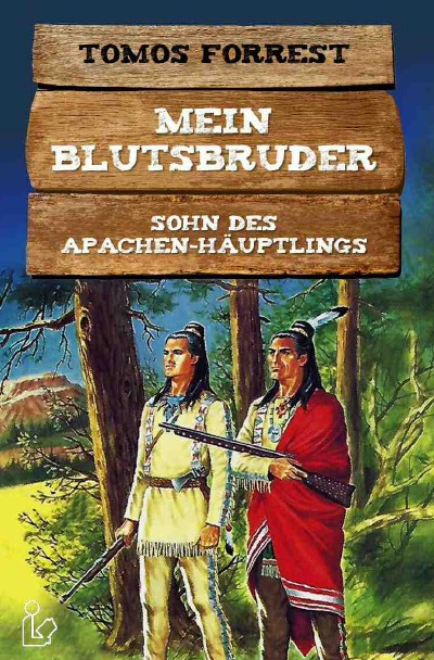 'Cover von MEIN BLUTSBRUDER – SOHN DES APACHEN-HÄUPTLINGS'-Cover