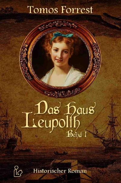 'Cover von DAS HAUS LEUPOLTH, BAND 1'-Cover