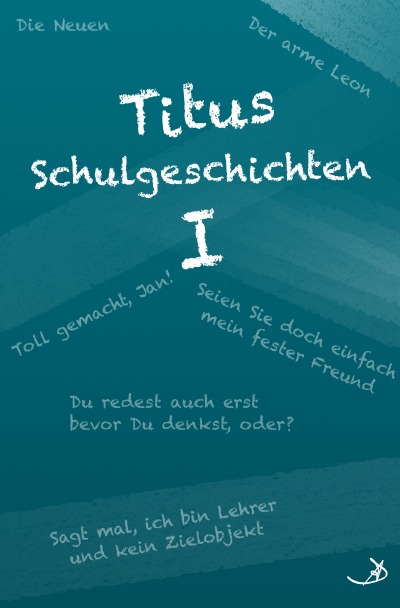 'Cover von Titus Schulgeschichten I'-Cover