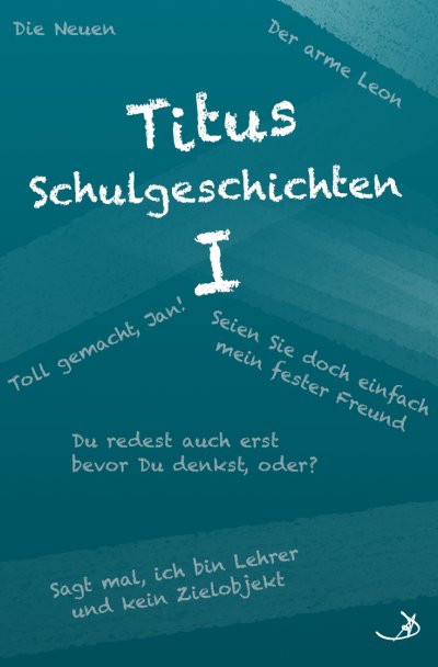 'Cover von Titus Schulgeschichten I'-Cover