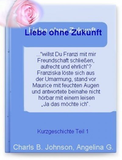 'Cover von Liebe ohne Zukunft? Teil 1'-Cover