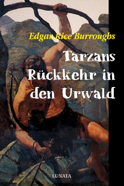 'Cover von Tarzans Rückkehr in den Urwald'-Cover