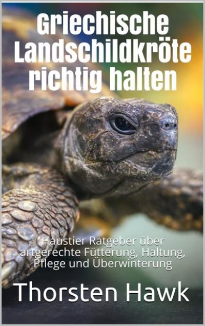 'Cover von Griechische Landschildkröte richtig halten'-Cover