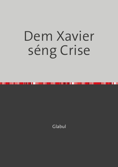 'Cover von Dem Xavier séng Crise'-Cover