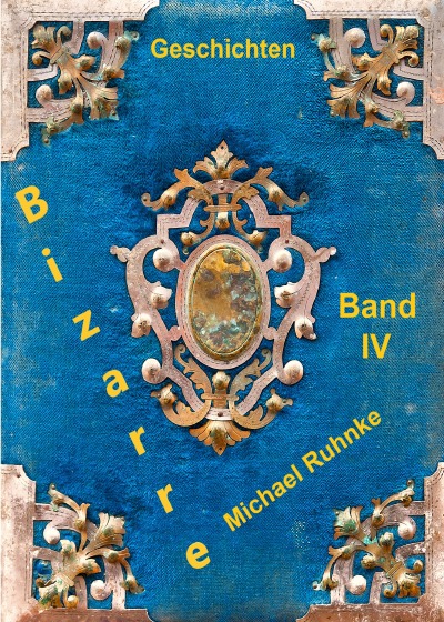 'Cover von Bizarre Geschichten – Band IV –'-Cover