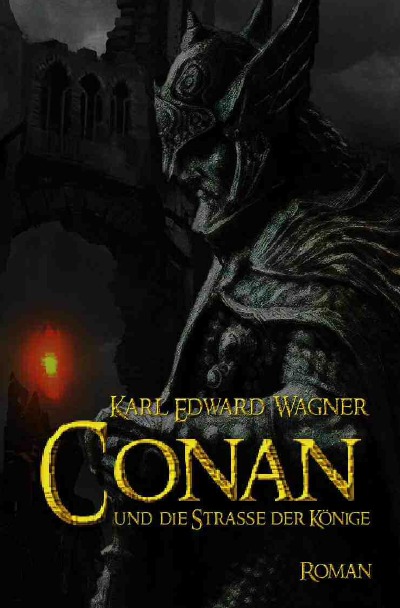 'Cover von CONAN UND DIE STRASSE DER KÖNIGE'-Cover