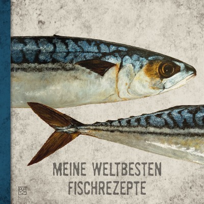 'Cover von MEINE WELTBESTEN FISCHREZEPTE'-Cover