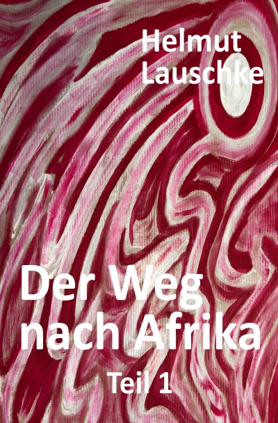 'Cover von Der Weg nach Afrika'-Cover