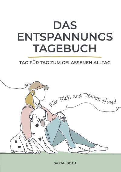 'Cover von Das Entspannungstagebuch für Dich und Deinen Hund'-Cover