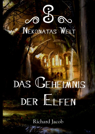 'Cover von Nekonatas Welt – Das Geheimnis der Elfen'-Cover