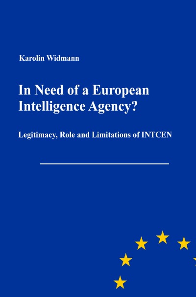 'Cover von In Need of a European Intelligence Agency?'-Cover