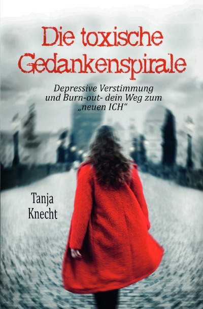 'Cover von Die toxische Gedankenspirale'-Cover