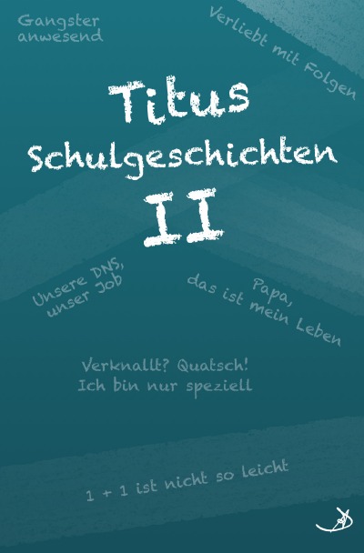 'Cover von Titus Schulgeschichten II'-Cover