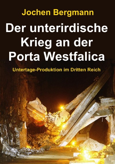 'Cover von Der unterirdische Krieg an der Porta Westfalica'-Cover