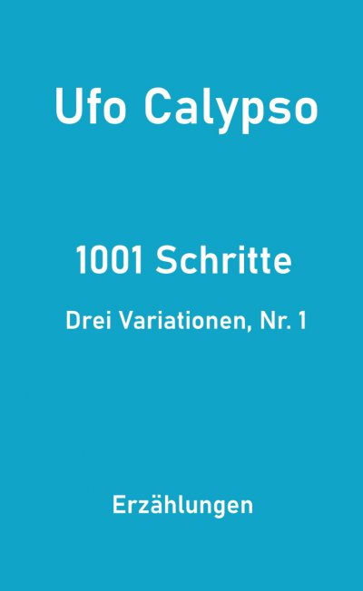 'Cover von 1001 Schritte – Drei Variationen, Nr. 1'-Cover