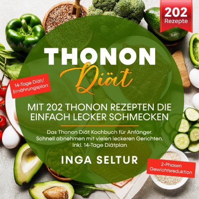 'Cover von Thonon Diät –Mit 202 Thonon Rezepten die einfach lecker schmecken.'-Cover