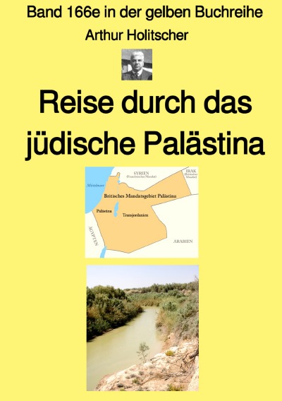 'Cover von Reise durch das jüdische Palästina – Band 166e in der gelben Buchreihe bei Jürgen Ruszkowski'-Cover