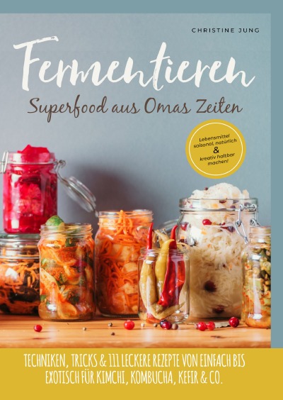 'Cover von Fermentieren – Superfood aus Omas Zeiten'-Cover