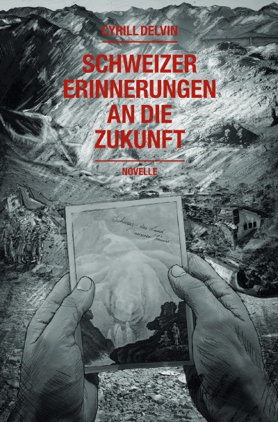 'Cover von Schweizer Erinnerungen an die Zukunft'-Cover