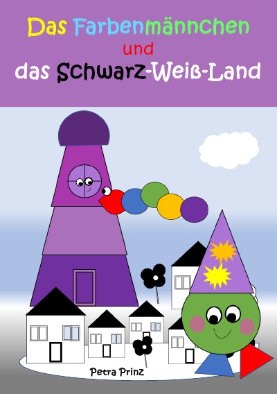 'Cover von Das Farbenmännchen und das Schwarz-Weiß-Land'-Cover