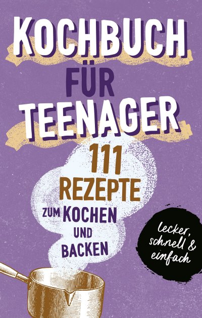 'Cover von KOCHBUCH FÜR TEENAGER'-Cover