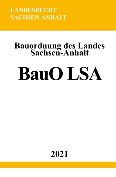 'Cover von Bauordnung des Landes Sachsen-Anhalt (BauO LSA)'-Cover