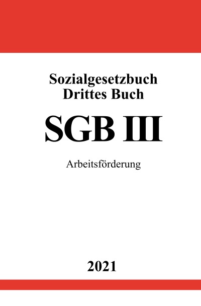 'Cover von Sozialgesetzbuch Drittes Buch (SGB III)'-Cover