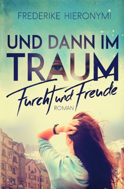 'Cover von Und dann im Traum … Furcht und Freude'-Cover