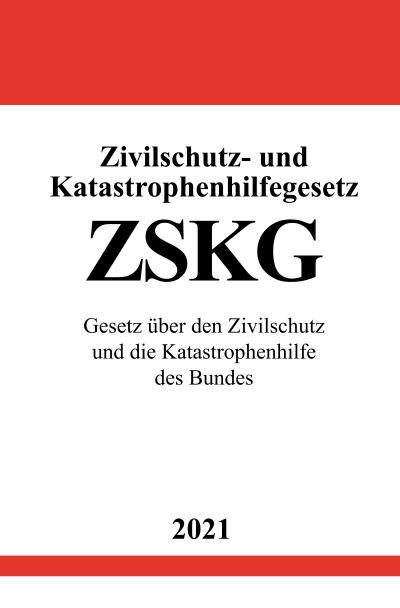 'Cover von Zivilschutz- und Katastrophenhilfegesetz (ZSKG)'-Cover