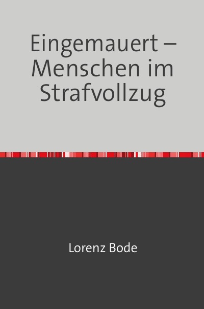 'Cover von Eingemauert – Menschen im Strafvollzug'-Cover